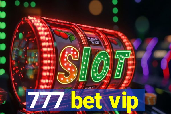 777 bet vip